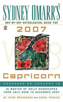 Book cover for Sydney Omarr's Day-By-Day Astrological Guide for the Year 2007: Capricorn