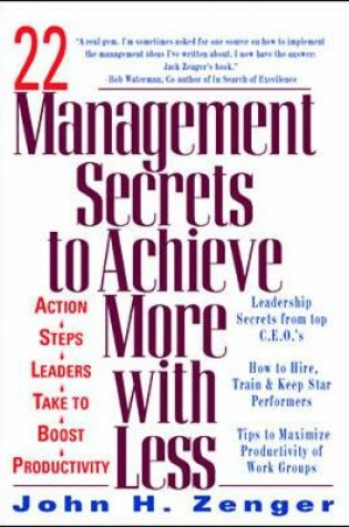 Cover of 22 Management Secrets to Achieve More with Less