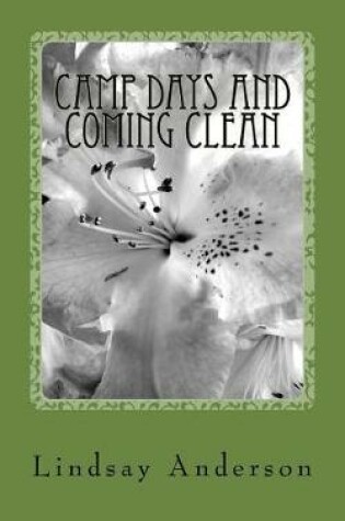 Cover of Camp Days and Coming Clean