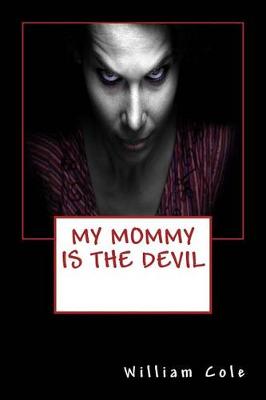 Book cover for My Mommy Is the Devil