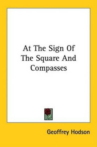 Cover of At The Sign Of The Square And Compasses