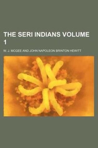 Cover of The Seri Indians Volume 1