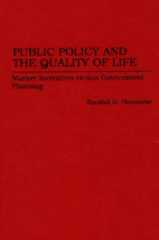 Cover of Public Policy and the Quality of Life