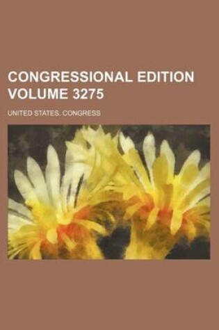 Cover of Congressional Edition Volume 3275