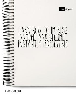 Book cover for Learn How to Impress Anyone and Become Instantly Irresistible
