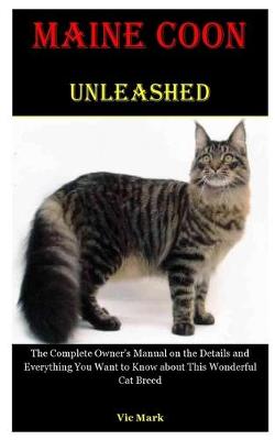 Book cover for Maine Coon Unleashed