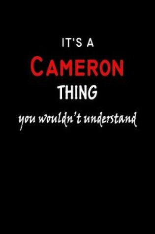 Cover of It's a Cameron Thing You Wouldn't Understandl