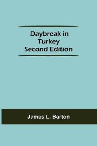 Cover of Daybreak in Turkey Second Edition