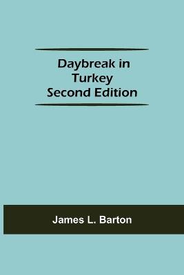 Book cover for Daybreak in Turkey Second Edition