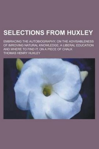 Cover of Selections from Huxley