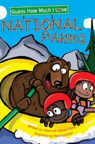 Cover of Guess How Much I Love National Parks