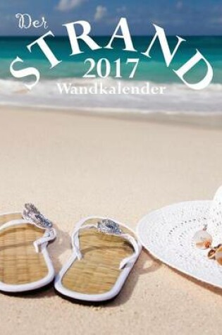 Cover of Der Strand 2017 Wandkalender (Ausgabe Deutschland)