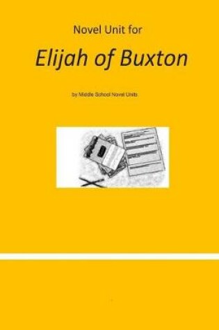 Cover of Novel Unit for Elijah of Buxton