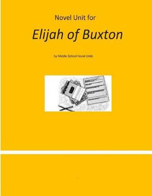 Book cover for Novel Unit for Elijah of Buxton