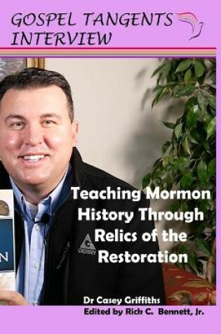 Cover of Teaching Mormon History Through Relics of the Restoration