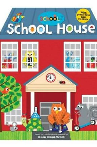 Cover of School House