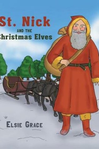 Cover of St. Nick and the Christmas Elves