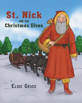 Cover of St. Nick and the Christmas Elves