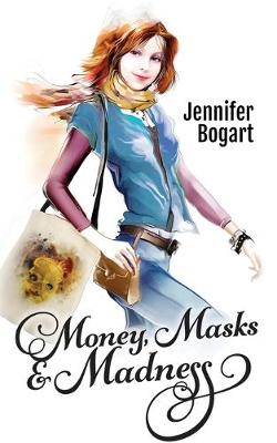 Book cover for Money, Masks & Madness