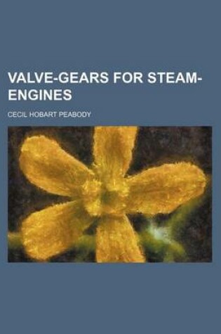 Cover of Valve-Gears for Steam-Engines