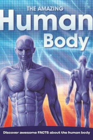 Cover of The Amazing Human Body