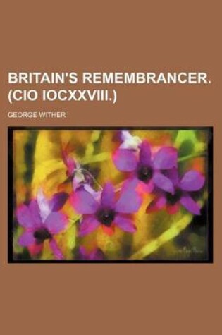 Cover of Britain's Remembrancer. (CIO Iocxxviii.)