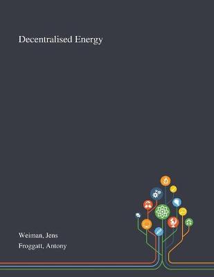 Book cover for Decentralised Energy