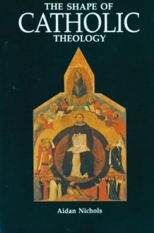 Cover of The Shape of Catholic Theology