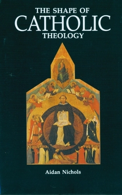 Book cover for The Shape of Catholic Theology