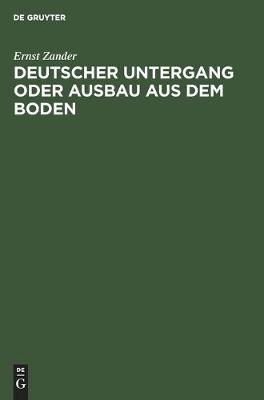 Book cover for Deutscher Untergang Oder Ausbau Aus Dem Boden