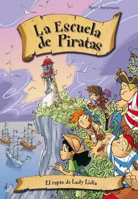 Cover of Escuela de Piratas 12. El Rapto de Lady Lidia