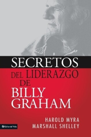 Cover of Secretos de Liderazgo de Billy Graham