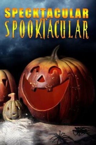 Cover of Specktacular Spooktacular