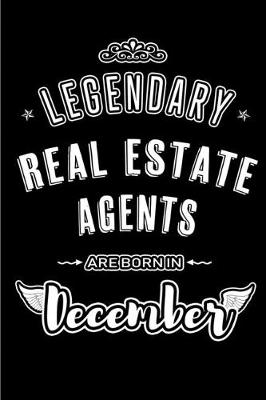 Book cover for Legendary Real Estate Agents are born in December