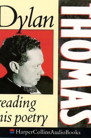 Cover of Dylan Thomas Reading His Poetry