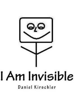 Cover of I Am Invisible