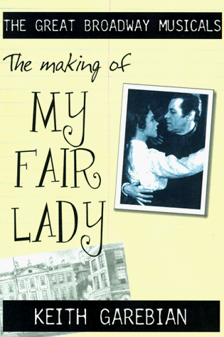 Book cover for The Making of "My Fair Lady"