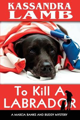 Book cover for To Kill A Labrador