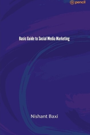 Cover of Basic Guide to Social Media Marketing