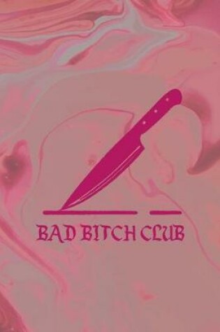 Cover of Bad Bitch Club