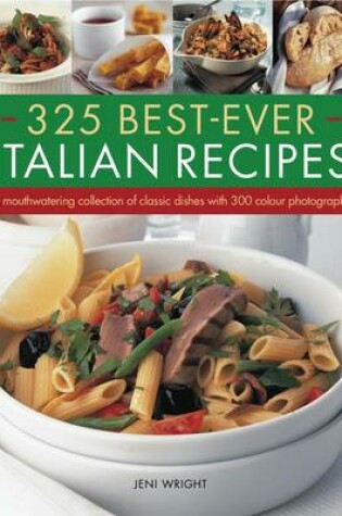 Cover of 325 Best Ever Italian Recipes