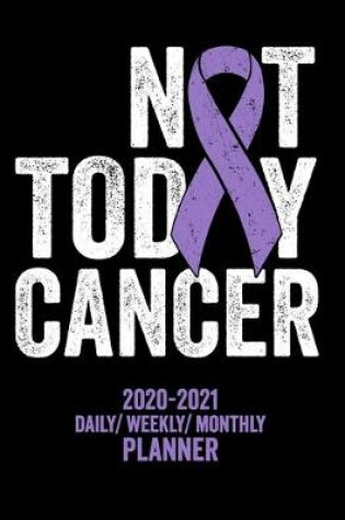 Cover of Not Today Hodgkin's Lymphoma