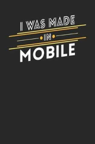 Cover of I Was Made In Mobile