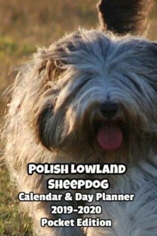 Cover of Polish Lowland Sheepdog Calendar & Day Planner 2019-2020 Pocket Edition