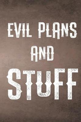 Book cover for Evil Plans and Stuff Journal