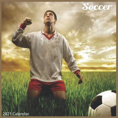 Book cover for Soccer 2021 Calendar