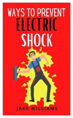 Book cover for Ways to Prevent Electric Shock