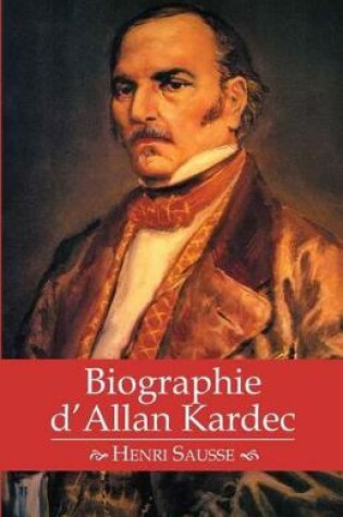 Cover of Biographie d'Allan Kardec