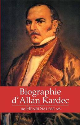 Book cover for Biographie d'Allan Kardec