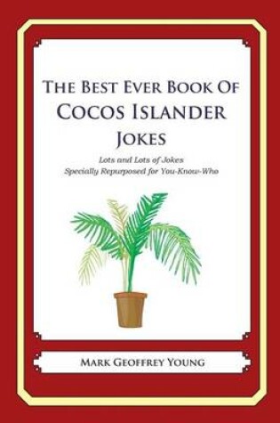 Cover of The Best Ever Book of Cocos Islander Jokes